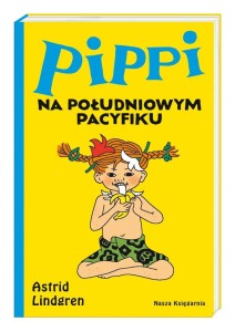 PIPPI NA POŁUDNIOWYM PACYFIKU, ASTRID LINDGREN