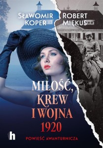MIŁOŚĆ, KREW I WOJNA 1920