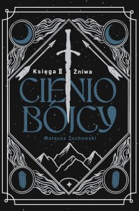 CIENIOBÓJCY. KSIĘGA II. ŻNIWA, MATEUSZ ŻUCHOWSKI