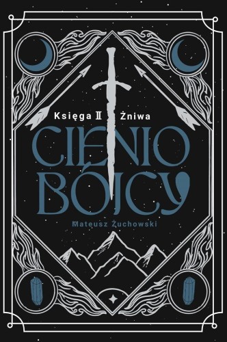 Cieniobójcy. Księga II. Żniwa, Mateusz Żuchowski