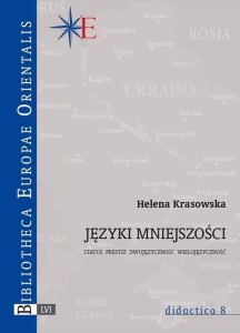 JĘZYKI MNIEJSZOŚCI. STATUS, PRESTIŻ, DWUJĘZYCZNOŚĆ