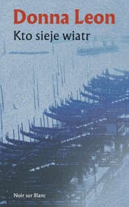 KTO SIEJE WIATR, DONNA LEON