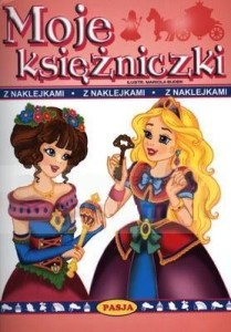 MOJE KSIĘŻNICZKI Z NAKLEJKAMI, PRACA ZBIOROWA