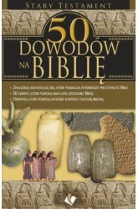 50 DOWODÓW NA BIBLIĘ - STARY TESTAMENT