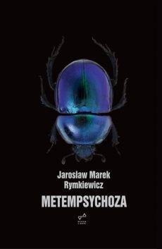 Metempsychoza, Rymkiewicz Jarosław Marek