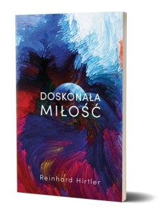 DOSKONAŁA MIŁOŚĆ, REINHARD HIRTLER