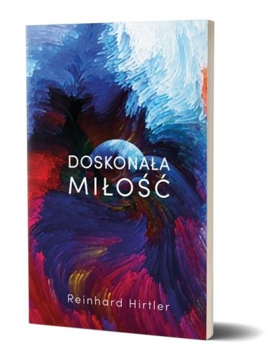 Doskonała miłość, Reinhard Hirtler