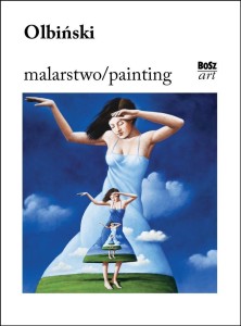 OLBIŃSKI. MALARSTWO, RAFAŁ OLBIŃSKI