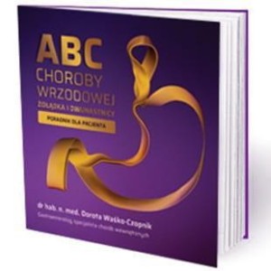 ABC CHOROBY WRZODOWEJ ŻOŁĄDKA I DWUNASTNICY