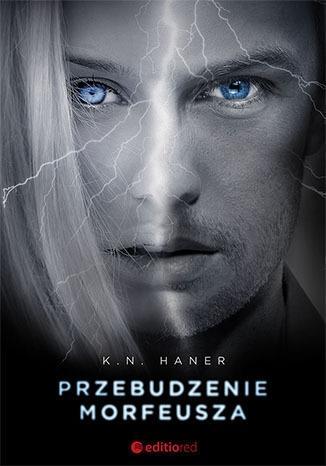 Przebudzenie Morfeusza, K.N. Haner