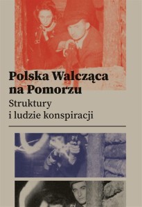 POLSKA WALCZĄCA NA POMORZU, PRACA ZBIOROWA