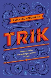 TRIK, EMANUEL BERGMANN