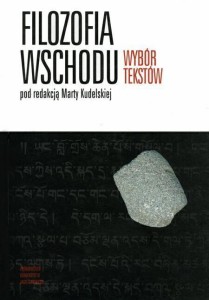 FILOZOFIA WSCHODU. WYBÓR TEKSTÓW