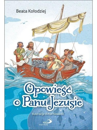 Opowieść o Panu Jezusie, Beata Kołodziej