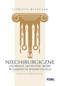 NIECHIRURGICZNE USUWANIE DEFEKTÓW SKÓRY..