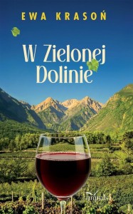 W ZIELONEJ DOLINIE, EWA KRASOŃ