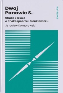 DWAJ PANOWIE S. STUDIA I SZKICE O SHAKESPEARZE I..