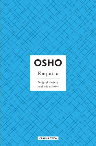 Osho Insights. Empatia w.3, OSHO