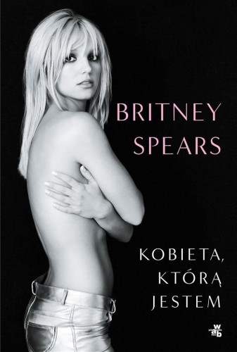Kobieta, którą jestem, Britney Spears