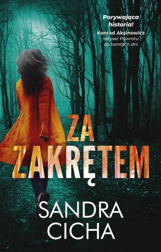 Za Zakrętem, Sandra Cicha