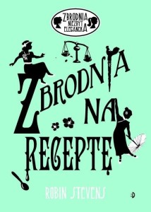 ZBRODNIA NIEZBYT ELEGANCKA. ZBRODNIA NA RECEPTĘ