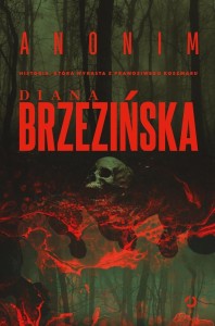 ANONIM, DIANA BRZEZIŃSKA