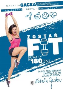 ZOSTAŃ FIT. NOWA TY W 180 DNI, NATALIA GACKA