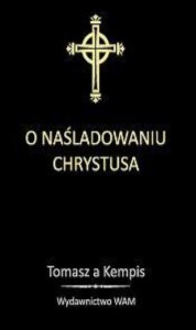 O NAŚLADOWANIU CHRYSTUSA - CZARNY, TOMASZ A'KEMPIS