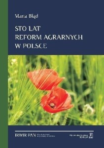 STO LAT REFORM AGRARNYCH W POLSCE, MARTA BŁĄD