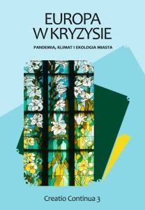 EUROPA W KRYZYSIE: PANDEMIA,KLIMAT I EKOLOGIA...