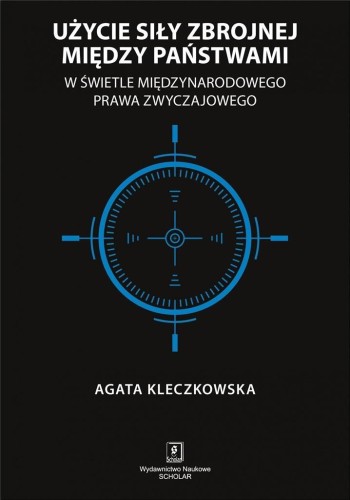 Użycie siły zbrojnej między państwami w świetle...
