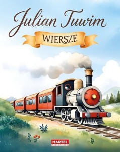 WIERSZE TUWIMA, JULIAN TUWIM