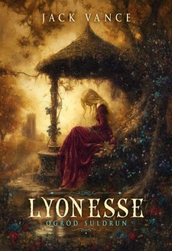 Lyonesse T.1 Ogród Suldrun, Jack Vance