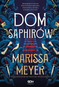 DOM SAPHIRÓW, MARISSA MEYER