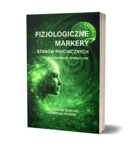 FIZJOLOGICZNE MARKERY STANÓW PSYCHICZNYCH...
