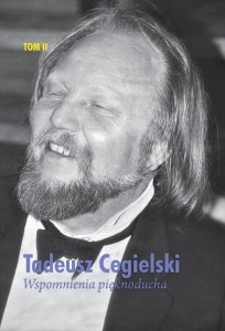 WSPOMNIENIA PIĘKNODUCHA T.2, TADEUSZ CEGIELSKI