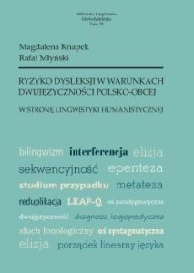 RYZYKO DYSLEKSJI W WARUNKACH DWUJĘZYCZNOŚCI..