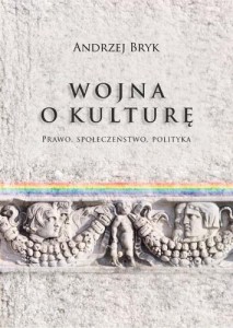 WOJNA O KULTURĘ, ANDRZEJ BRYK