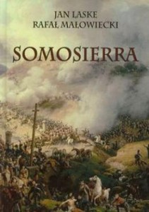 SOMOSIERRA, JAN LASKE, RAFAŁ MAŁOWIECKI
