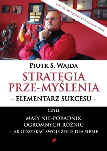 Strategia prze-myślenia, Piotr S. Wajda