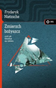 ZMIERZCH BOŻYSZCZ... W.2020, FRYDERYK NIETZSCHE