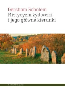 MISTYCYZM ŻYDOWSKI I JEGO GŁÓWNE KIERUNKI