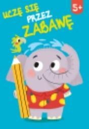 UCZĘ SIĘ PRZEZ ZABAWĘ 5+, PRACA ZBIOROWA