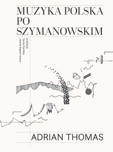 MUZYKA POLSKA PO SZYMANOWSKIM