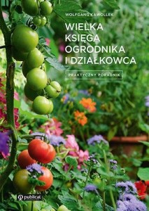 WIELKA KSIĘGA OGRODNIKA I DZIAŁKOWCA