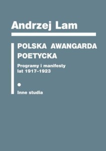 POLSKA AWANGARDA POETYCKA. PROGRAMY I MANIFESTY...