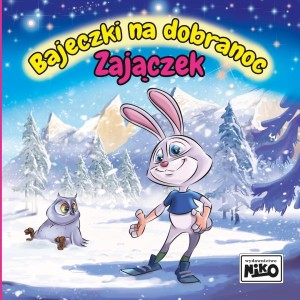 BAJECZKI NA DOBRANOC. ZAJĄCZEK, WIOLETTA PIASECKA