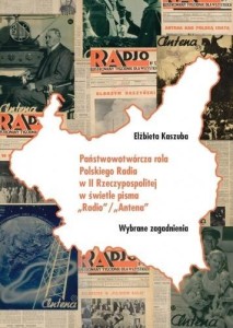 PAŃSTWOWOTWÓRCZA ROLA POLSKIEGO RADIA W II RP..