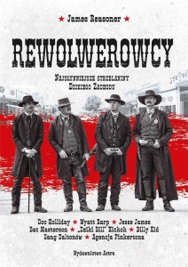 REWOLWEROWCY. NAJSŁYNNIEJSZE STRZELANINY