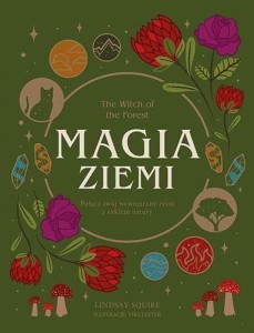 MAGIA ZIEMI, LINDSAY SQUIRE